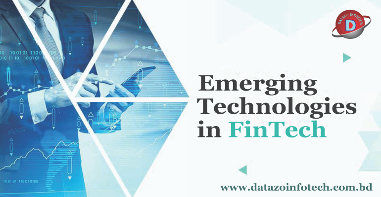 Technologies that Shaping the Future of FinTech Industry